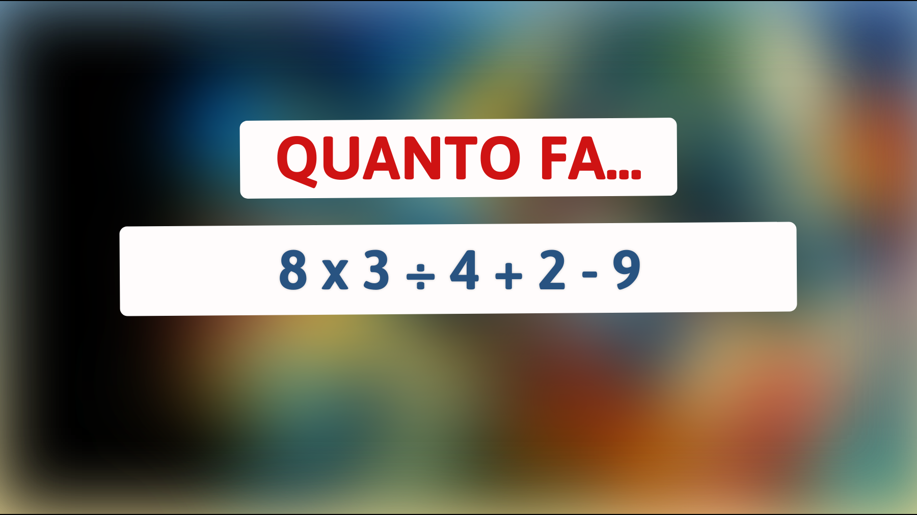 \"Metti alla prova il tuo QI con questo rompicapo matematico: solo i veri geni sanno la risposta!\""